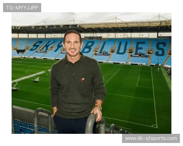 兰帕德谈考文垂领跑英冠：团队韧性成就历史突破